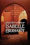 Writings from the Sand, Volume 2 by Isabelle Eberhardt