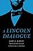 A Lincoln Dialogue