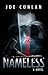 Nameless by Joe Conlan