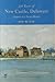 350 Years of New Castle, Delaware: Chapters in a Town's History