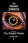 The Creation Chronicles: The Dragon Within