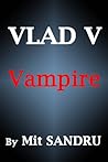 Vampire (Vlad V #1)