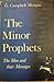 The Minor Prophets: Their Men and their Messages