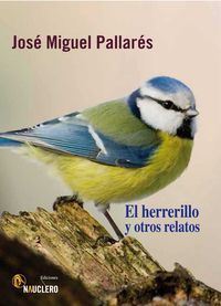 El herrerillo y otros relatos (Paperback)