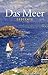 Das Meer