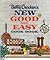 Betty Crocker's New Good and Easy Cookbook