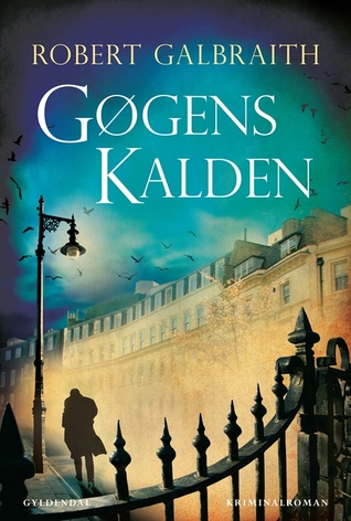 Gøgens kalden (En Cormoran Strike-roman, #1)