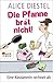 Die Pfanne brät nicht!
