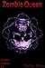 Zombie Queen (Voodoo Zombie...