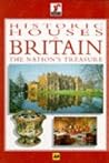Historic Houses in Britain: The Nation's Treasures