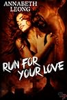 Run For Your Love