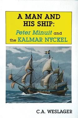 A Man and His Ship: Peter Minuit and the Kalmar Nyckel