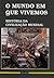 O Mundo em que Vivemos (História da Civilização Mundial, #4)
