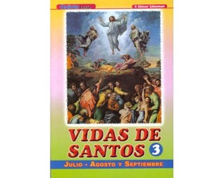 Vidas de Santos: Julio, Agosto y Septiembre (Vidas de Santos, #3)