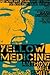 Yellow Medicine (Billy Lafitte, #1) by Anthony Neil Smith