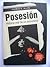 Posesión. Historia real de un exorcismo