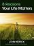 8 Reasons Your Life Matters