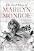 The Last Days of Marilyn Mo...