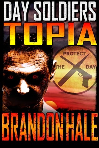 Topia (Day Soldiers, #3)