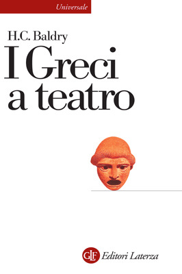 I Greci a teatro. Spettacolo e forme della tragedia (Paperback)