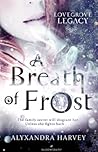 A Breath of Frost by Alyxandra Harvey