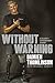 Without Warning by Damien Thomlinson Without Warning by Damien Thomlinson