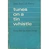 Tunes on a Tin Whistle by Alan Crang