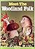 Meet the Woodland Folk (The...