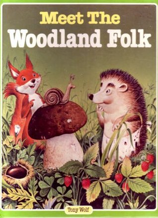 Meet the Woodland Folk (The Woodland Folk, #1)