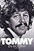 Tommy: en biografi