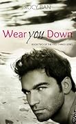 Wear You Down