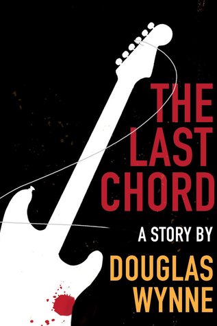 The Last Chord (Kindle Edition)