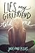 Lies My Girlfriend Told Me by Julie Anne Peters Lies My Girlfriend Told Me by Julie Anne Peters