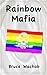 Rainbow Mafia