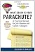 What Color Is Your Parachute? 2011: A Practical Manual for Job-Hunters and Career-Changers