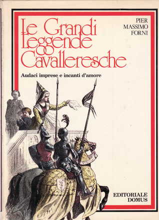 Le grandi leggende cavalleresche