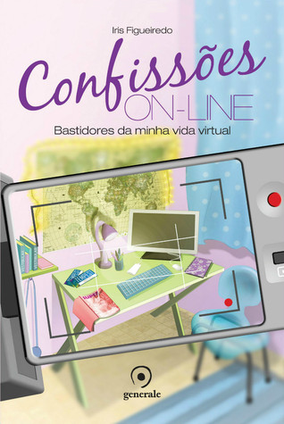 Bastidores da minha vida virtual (Confissões On-line, #1)