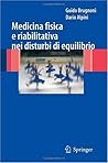 Medicina fisica e riabilitativa nei disturbi di equilibrio (Italian Edition)