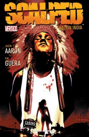 Portada de Scalped 1: Nación India, de Jason Aaron