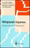 Whiplash Injuries: Diagnosis and Treatment