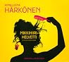 Mikkihiirihelvetti ja muita kirjoituksia by Anna-Leena Härkönen