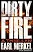 Dirty Fire