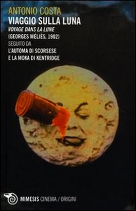 Viaggio sulla luna. Voyage dans la lune (Georges Méliès, 1902) seguito da l'automa di Scorsese e la moka di Kentridge
