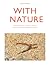With Nature: Nature Philosophy as Poetics through Schelling, Heidegger, Benjamin and Nancy (Cultural Studies of Natures, Landscapes and Environments)