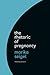 The Rhetoric of Pregnancy by Marika Seigel The Rhetoric of Pregnancy by Marika Seigel
