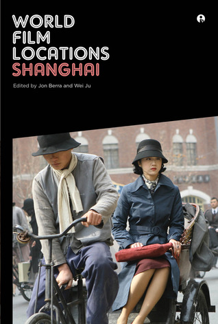 World Film Locations: Shanghai (Paperback)