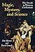 Magic, Mystery, and Science...