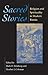 Sacred Stories: Religion and Spirituality in Modern Russia (Indiana-Michigan Series in Russian and East European Studies)
