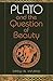 Plato and the Question of Beauty (Studies in Continental Thought)