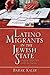 Latino Migrants in the Jewish State: Undocumented Lives in Israel